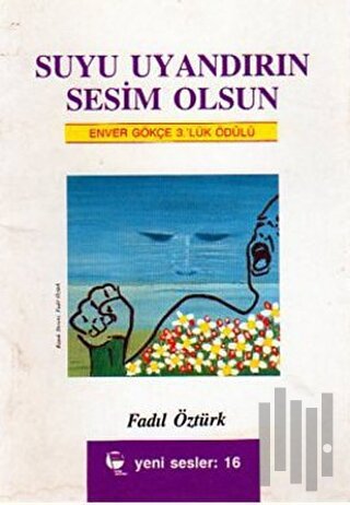 Suyu Uyandırın Sesim Olsun | Kitap Ambarı