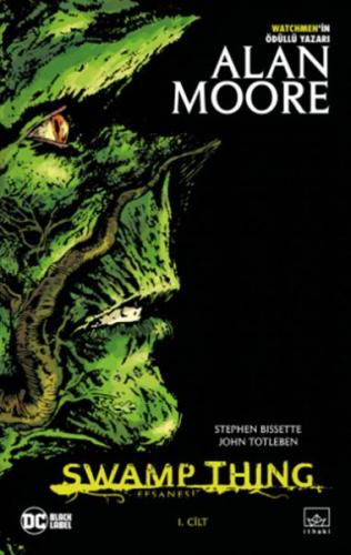 Swamp Thing Efsanesi: 1. Cilt | Kitap Ambarı