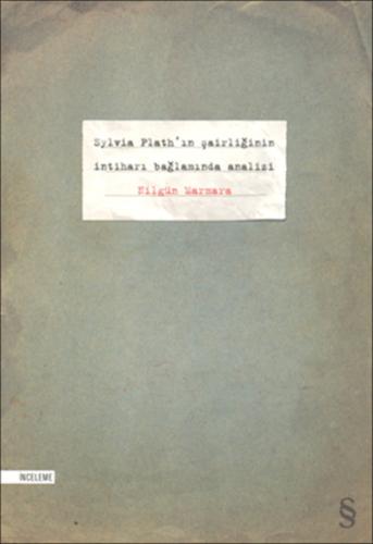 Sylvia Plath’ın Şairliğinin İntiharı Bağlamında Analizi | Kitap Ambarı