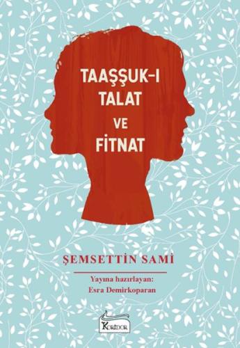 Taaşşuk-ı Talat ve Fitnat (Bez Cilt) (Ciltli) | Kitap Ambarı