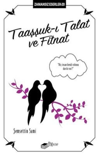 Taaşşuk-ı Talat ve Fitnat | Kitap Ambarı