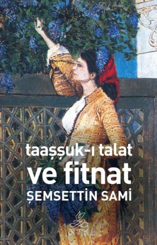 Taaşşuk-ı Talat ve Fitnat | Kitap Ambarı