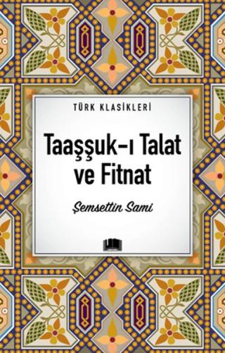 Taaşşuk-ı Talat ve Fitnat | Kitap Ambarı