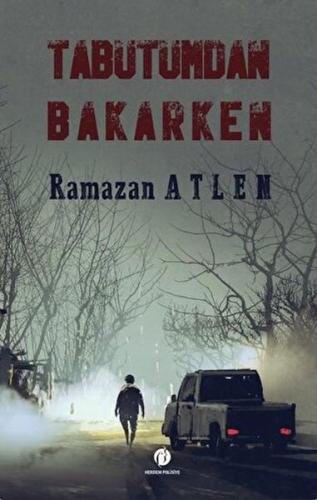 Tabutumdan Bakarken | Kitap Ambarı