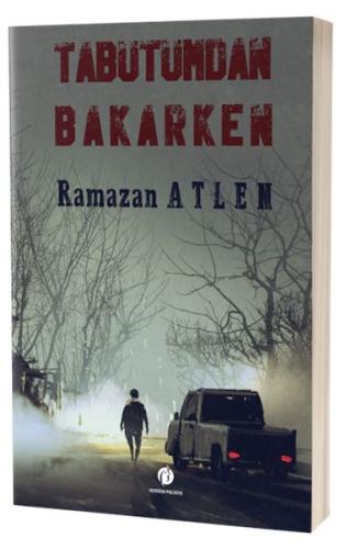 Tabutumdan Bakarken | Kitap Ambarı