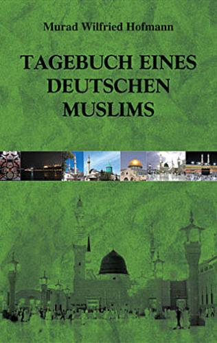 Tagebuch Eines Deutschen Muslims | Kitap Ambarı