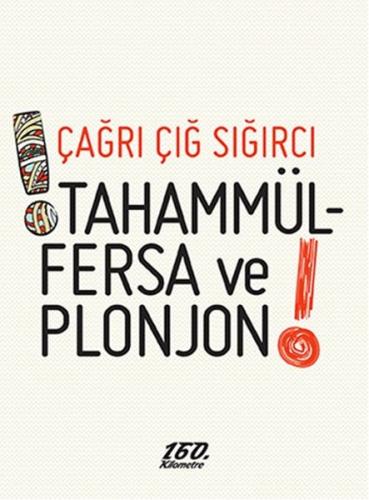 Tahammülfersa ve Plonjon! | Kitap Ambarı