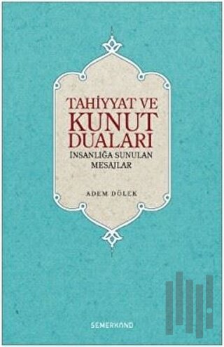 Tahiyyat ve Kunut Duaları | Kitap Ambarı