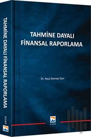 Tahmine Dayalı Finansal Raporlama | Kitap Ambarı