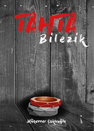 Tahta Bilezik | Kitap Ambarı