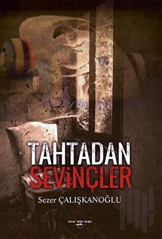 Tahtadan Sevinçler | Kitap Ambarı