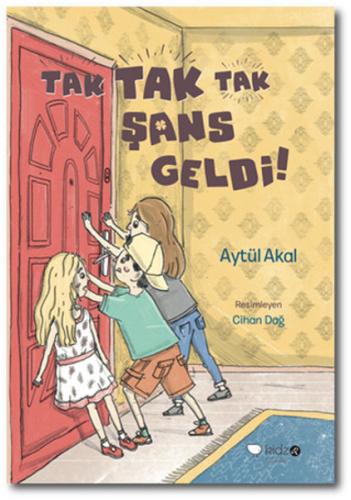 Tak Tak Tak Şans Geldi! | Kitap Ambarı