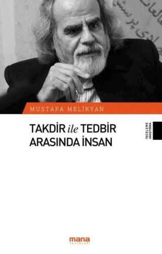 Takdir ile Tedbir Arasında İnsan | Kitap Ambarı