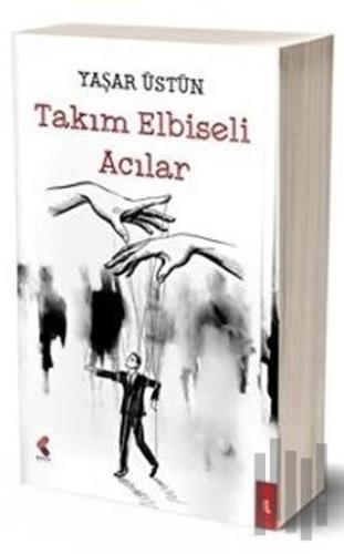 Takım Elbiseli Acılar | Kitap Ambarı