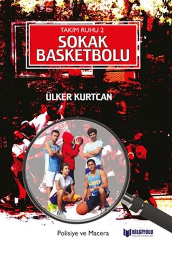 Sokak Basketbolu - Takım Ruhu 2 | Kitap Ambarı