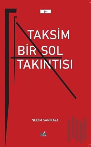 Taksim Bir Sol Takıntısı | Kitap Ambarı