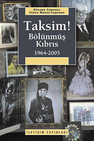 Taksim! Bölünmüş Kıbrıs | Kitap Ambarı