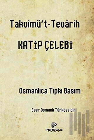 Takvimü't-Tevarih | Kitap Ambarı