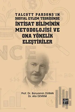 Talcott Parsons'ın Sosyal Eylem Teorisinde İktisat Biliminin Metodoloj