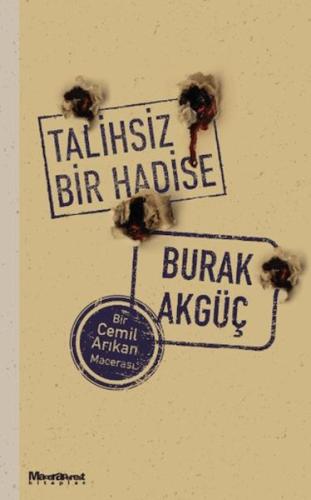 Talihsiz Bir Hadise | Kitap Ambarı