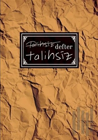 Talihsiz Defter | Kitap Ambarı