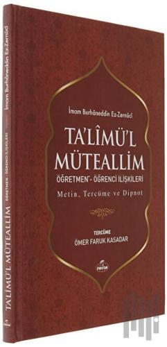 Ta'limü'l Müteallim Öğretmen - Öğrenci İlişkileri (Şamua) (Ciltli) | K