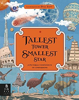 Tallest Tower Smallest Star: A Pictorial Compendium of Comparisons | K