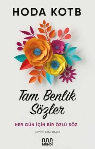 Tam Benlik Sözler | Kitap Ambarı