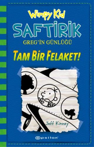 Tam Bir Felaket! - Saftirik Greg’in Günlüğü 12 (Ciltli) | Kitap Ambarı