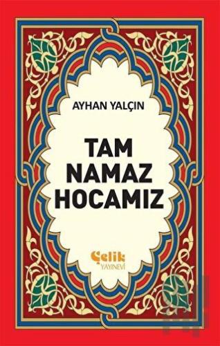 Tam Namaz Hocamız (1. Hamur) | Kitap Ambarı