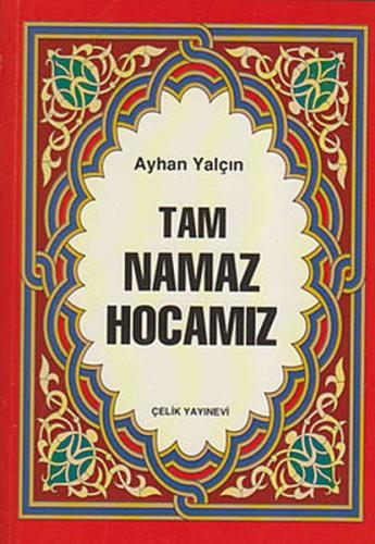 Tam Namaz Hocamız (1. Hamur) | Kitap Ambarı