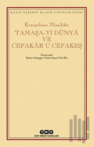 Tamaşa-yi Dünya ve Cefakar U Cefakeş | Kitap Ambarı