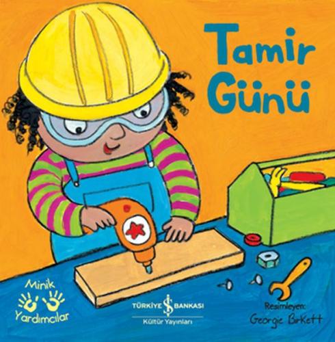 Tamir Günü - Minik Yardımcılar | Kitap Ambarı