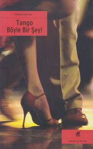 Tango Böyle Bir Şey! | Kitap Ambarı