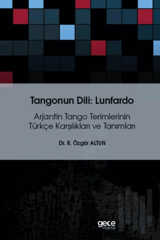 Tangonun Dili : Lunfardo | Kitap Ambarı