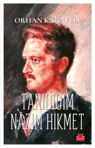 Tanıdığım Nazım Hikmet | Kitap Ambarı