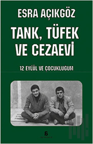 Tank, Tüfek ve Cezaevi | Kitap Ambarı