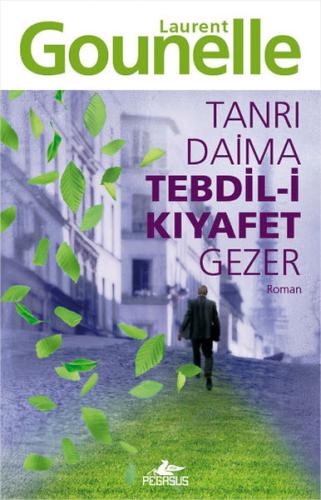 Tanrı Daima Tebdil-i Kıyafet Gezer | Kitap Ambarı