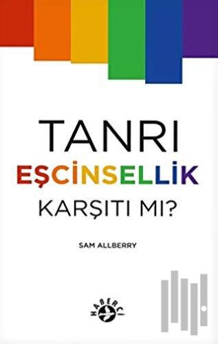 Tanrı Eşcinsellik Karşıtı mı? | Kitap Ambarı