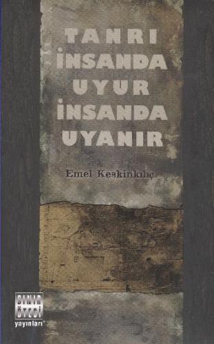 Tanrı İnsanda Uyur İnsanda Uyanır | Kitap Ambarı