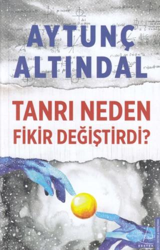 Tanrı Neden Fikir Değiştirdi? | Kitap Ambarı