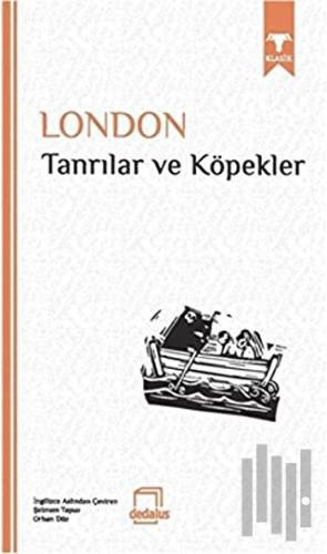 Tanrılar ve Köpekler | Kitap Ambarı