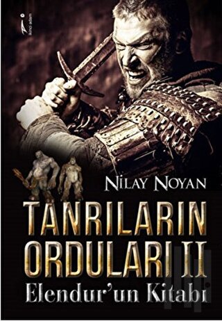 Tanrıların Orduları - 2 : Elendur’un Kitabı | Kitap Ambarı