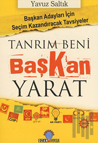 Tanrım Beni Başkan Yarat | Kitap Ambarı