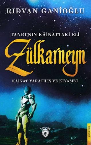 Tanrı'nın Kainattaki Eli - Zülkarneyn | Kitap Ambarı