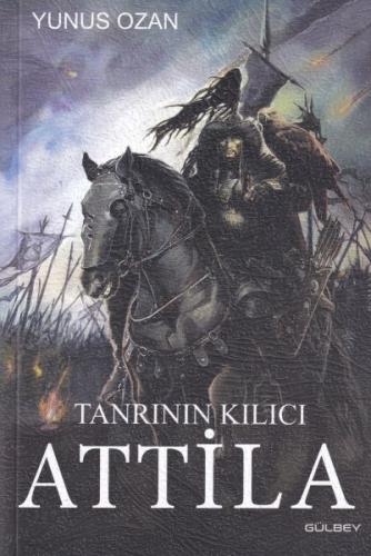 Tanrının Kılıcı Attila | Kitap Ambarı