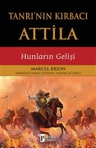 Tanrı'nın Kırbacı Attila | Kitap Ambarı