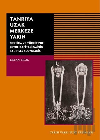 Tanrıya Uzak Merkeze Yakın | Kitap Ambarı