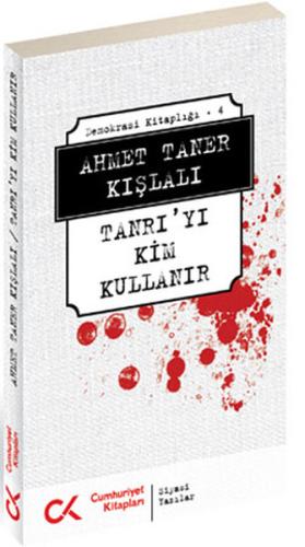 Tanrı’yı Kim Kullanır | Kitap Ambarı