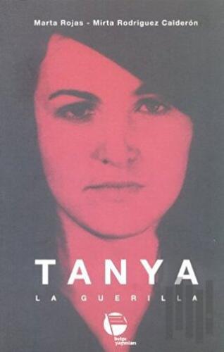 Tanya La Guerilla | Kitap Ambarı